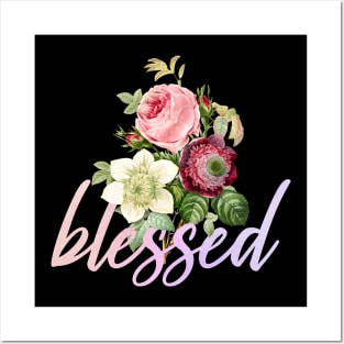 Blessed Floral Posters and Art